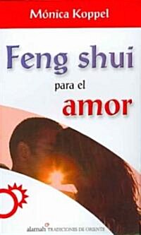 Feng Shui Para El Amor/ Feng Shui and Love (Paperback)