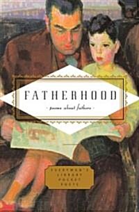 Fatherhood: Poems about Fathers (Hardcover)