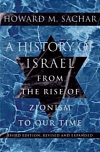 A History of Israel: From the Rise of Zionism to Our Time (Paperback, 3, Revised)