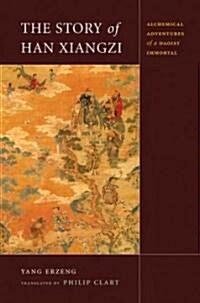 The Story of Han Xiangzi (Hardcover)