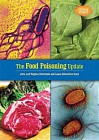 The Food Poisoning Update (Library Binding)