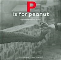 P Is for Peanut (Hardcover)