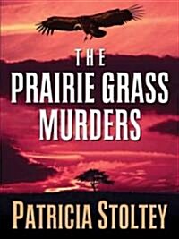 The Prairie Grass Murders (Hardcover)