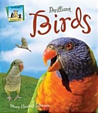 Brilliant Birds (Library Binding)