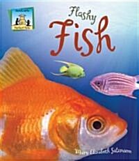 Flashy Fish (Library Binding)