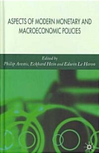 Aspects of Modern Monetary and Macroeconomic Policies (Hardcover, 1st)