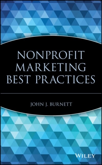 Nonprofit Marketing Best Practices (Hardcover)