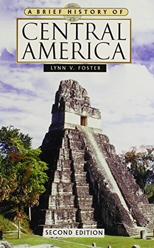 A Brief History of Central America, Second Edition (Hardcover, 2)