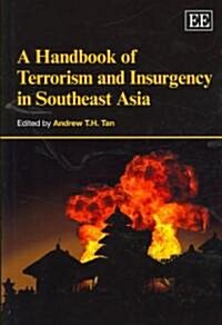 A Handbook of Terrorism and Insurgency in Southeast Asia (Hardcover)
