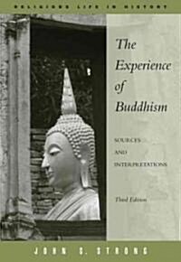 The Experience of Buddhism: Sources and Interpretations (Paperback, 3)