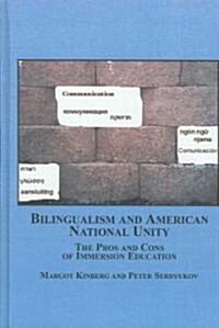 Bilingualism and American National Unity (Hardcover)