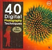 40 Digital Photography Techniques (Paperback, 3)