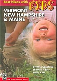 Best Hikes with Kids: Vermont, New Hampshire & Maine (Paperback, 3)