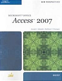 New Perspectives on Microsoft Office Access 2007 (Paperback, Brief)