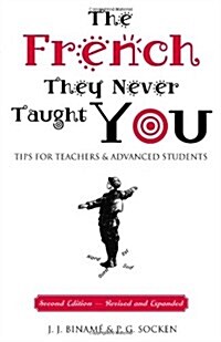The French They Never Taught You (Paperback, 2nd)