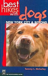 Best Hikes with Dogs: New York City & Beyond: Including the Hudson Valley and Long Island (Paperback)