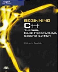 Beginning C++ Through Game Programming (Paperback, CD-ROM, 2nd)