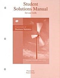 Essentials of Business Statistics (Paperback, 2nd, Solution Manual)