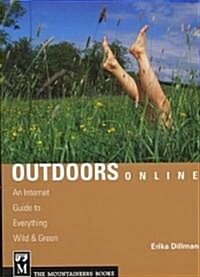 Outdoors Online: An Internet Guide to Everything Wild & Green (Paperback)