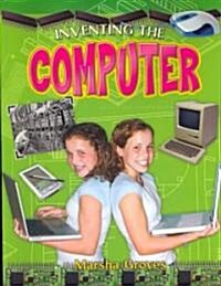 Inventing the Computer (Paperback)