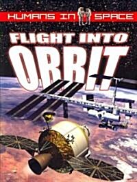 Flight Into Orbit (Paperback)