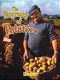 The Biography of Potatoes (Paperback)