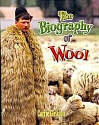 The Biography of Wool (Paperback)