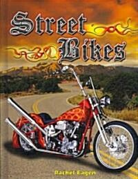 Street Bikes (Library Binding)