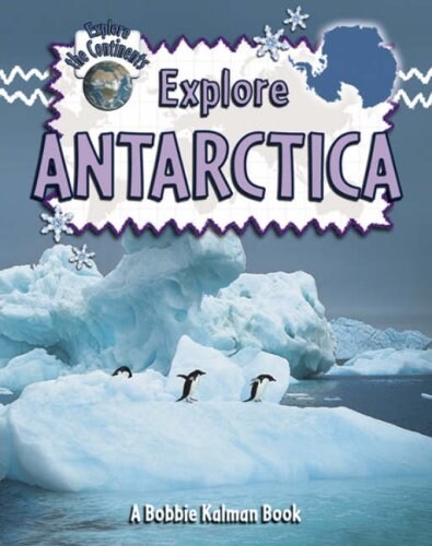 Explore Antarctica (Paperback)
