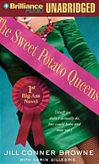 The Sweet Potato Queens 1st Big-Ass Novel: Stuff We Didnt Actually Do, But Could Have, and May Yet                                                   (Audio CD)