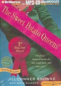 The Sweet Potato Queens 1st Big-Ass Novel: Stuff We Didnt Actually Do, But Could Have, and May Yet (MP3 CD)
