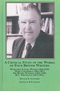 A Critical Study of the Works of Four British Writers (Hardcover)