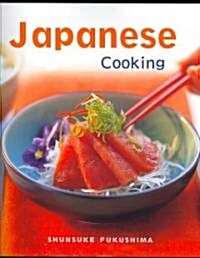 Japanese Cooking: Quick, Easy, Delicious Recipes to Make at Home (Hardcover)