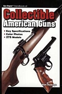 Gun Digest Handbook of Collectible American Guns (Paperback)