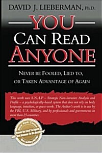 You Can Read Anyone: Never Be Fooled, Lied To, or Taken Advantage of Again (Paperback)