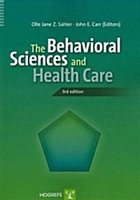 The Behavioral Sciences and Health Care (Paperback, 3, Revised)