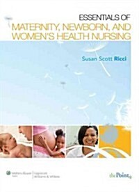 Essentials of Maternity, Newborn & Womens Health Nursing, 2nd Ed + PrepU for Riccis Essentials of Maternity, Newborn and Womens Health Nursing, 2nd (Hardcover, Pass Code, PCK)