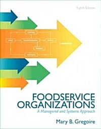 Foodservice Organizations: A Managerial and Systems Approach (Paperback, 8)