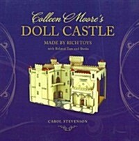 Colleen Moores Doll Castle, Made by Rich Toys, with Related Toys and Books (Paperback)