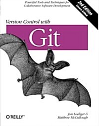 Version Control with Git: Powerful Tools and Techniques for Collaborative Software Development (Paperback, 2)