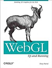 Webgl: Up and Running: Building 3D Graphics for the Web (Paperback)