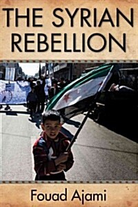 [중고] The Syrian Rebellion: Volume 624 (Hardcover)