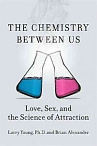 The Chemistry Between Us (Hardcover)