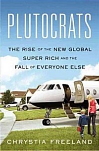 Plutocrats (Hardcover, 1st)