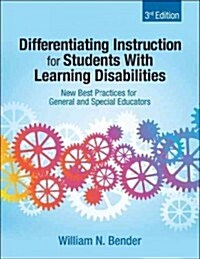 Differentiating Instruction for Students with Learning Disabilities: New Best Practices for General and Special Educators (Paperback, 3)