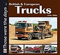 British and European Trucks of the 1980s (Paperback)