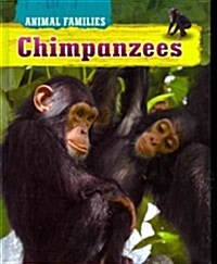 Animal Families Chimpanzees (Library Binding)