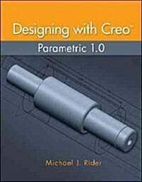 Designing with Creo Parametric (Paperback)