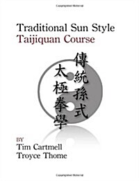 Traditional Sun Style: Taijiquan Course (Paperback)