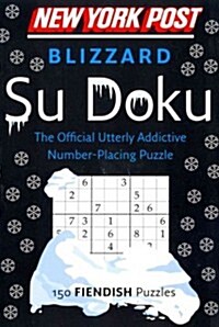 New York Post Blizzard Su Doku: 150 Fiendish Puzzles (Paperback)